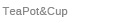 TeaPot&Cup